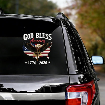 🇺🇸USA 250th Anniversary Sticker 1776-2026, 🏆God Bless America Patriotic Car Decal with Bald Eagle, Cross & American Flag, Waterproof Vinyl Window Sticker for Cars, Trucks, RVs, Veteran Gift